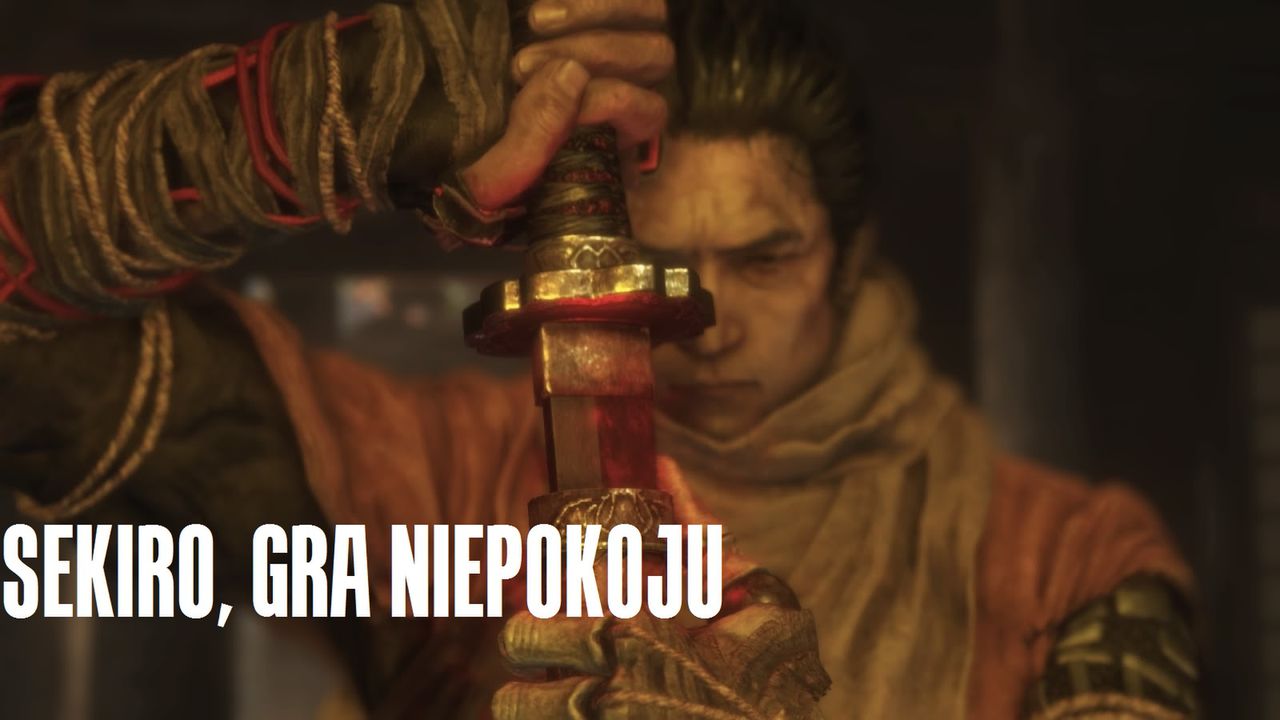 Sekiro, gra niepokoju