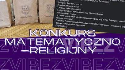 Powiatowy KONKURS matematyczno-religijny? TAK, w Pabianicach. Nagrody? M.in. książki autorstwa papieża Franciszka…