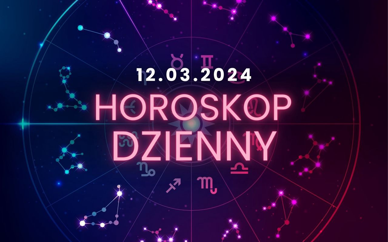 Horoskop dzienny – 12 marca. Baran, Byk, Bliźnięta, Rak, Lew, Panna, Waga, Skorpion, Strzelec, Koziorożec, Wodnik, Ryby