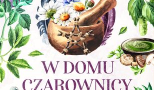 W domu czarownicy. Jak za pomocą rytuałów i zaklęć stworzyć przestrzeń pełną dobrej energii