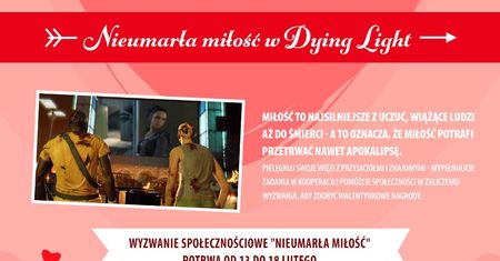 Czy miłość może przetrwać apokalipsę? Walentynki w Dying Light