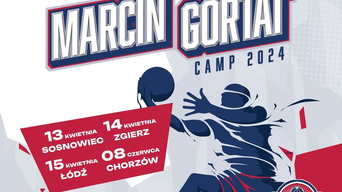 Marcin Gortat Camp 2024