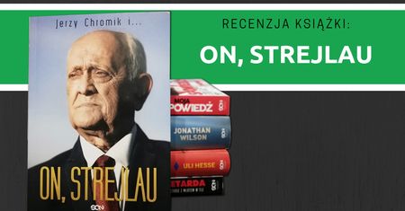 Recenzja książki: „On, Strejlau”