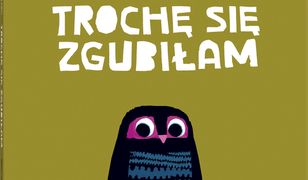 Trochę się zgubiłam