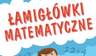 Zdolny uczeń. Łamigłówki matematyczne