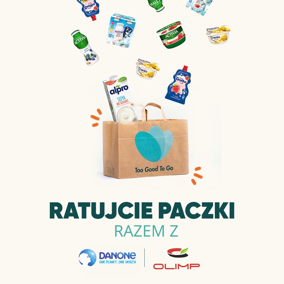 Danone wspólnie z Too Good To Go ratują jedzenie - gigant spożywczy dołącza do walki z marnowaniem żywności