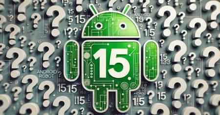 Gdzie się podział Android 15?