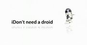 Fani Apple odpowiadają: iDon't need a droid