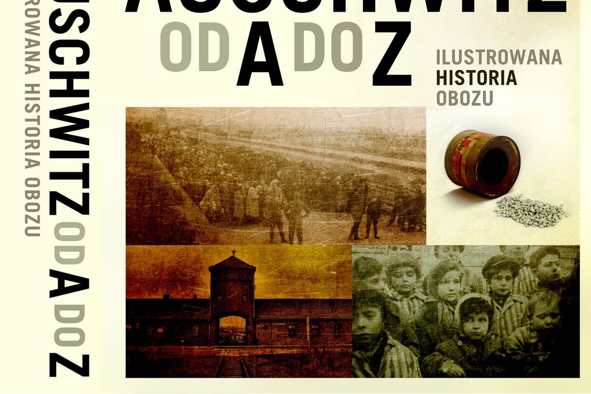 "Auschwitz od A do Z" - nowe wydawnictwo Muzeum Auschwitz