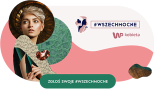 WP Kobieta wybiera #Wszechmocne2022