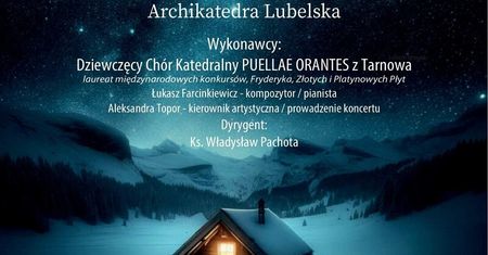 Koncert Kolęd i Pastorałek w Archikatedrze Lubelskiej – wystąpi Dziewczęczy Chór Katedralny PUELLAE ORANTES