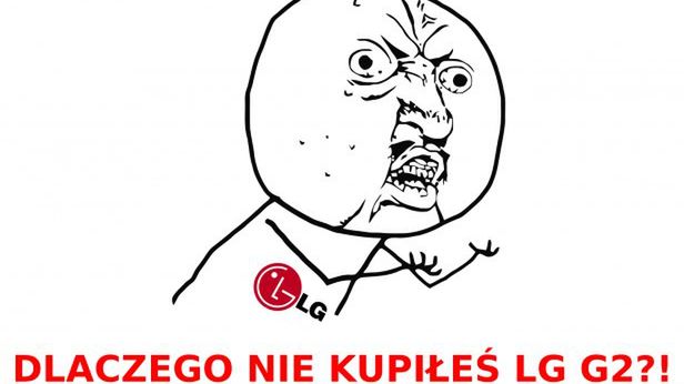 Kupiłeś iPhone'a, Galaxy S4 lub HTC One? LG będzie Cię przekonywać, że popełniłeś błąd 1