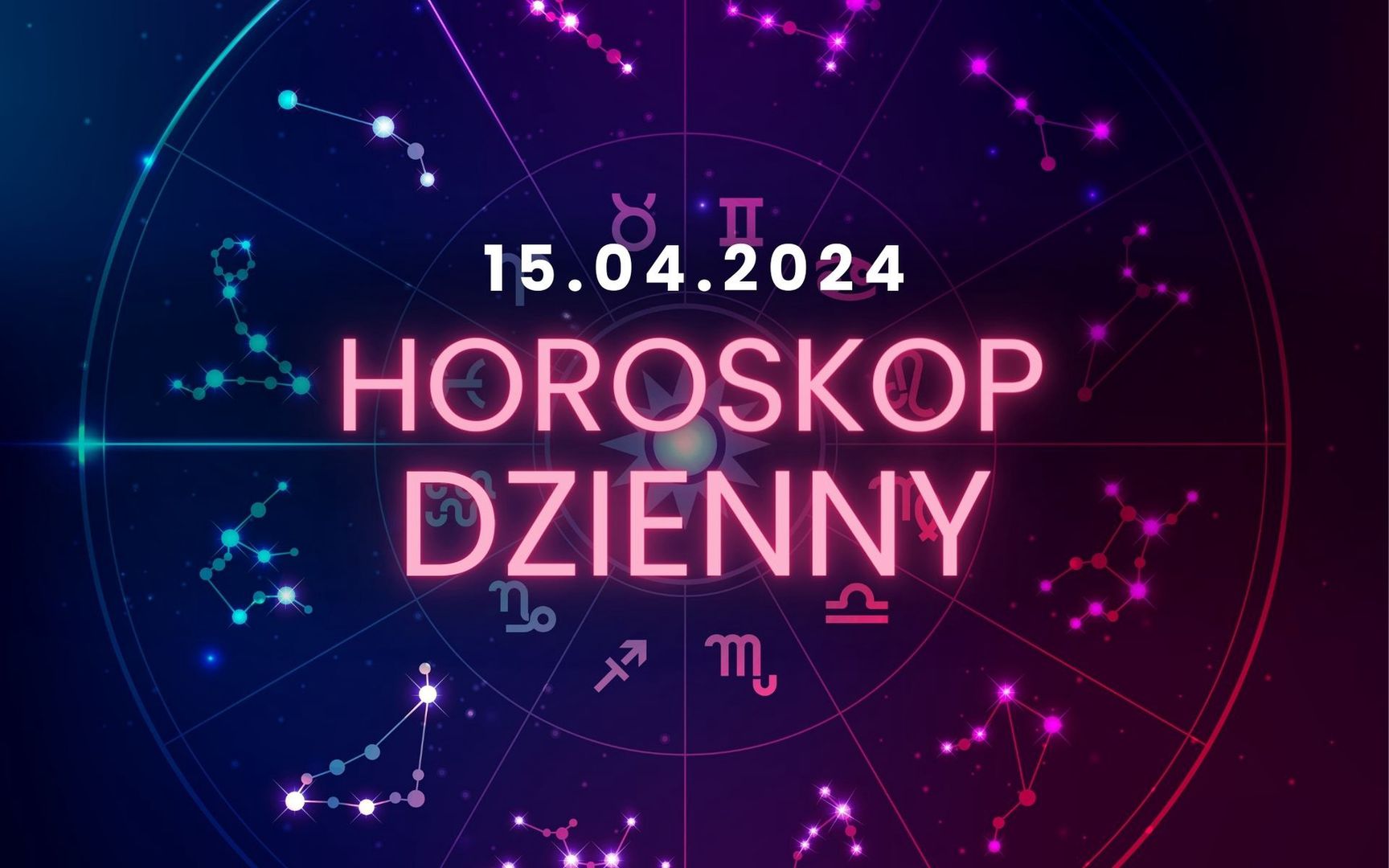 Horoskop dzienny – 15 kwietnia. Baran, Byk, Bliźnięta, Rak, Lew, Panna, Waga, Skorpion, Strzelec, Koziorożec, Wodnik, Ryby