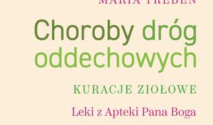 Choroby dróg oddechowych. Kuracje ziołowe