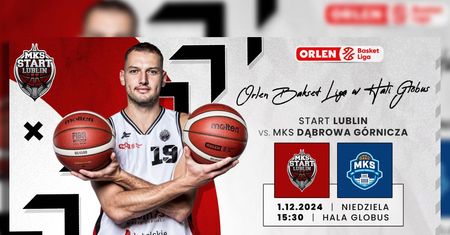 Koszykarskie starcie Start Lublin vs MKS Dąbrowa Górnicza. Bądź częścią widowiska i wygraj bilety na mecz!