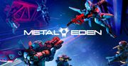METAL EDEN z trybem Nowej Gry Plus i 40% zniżką