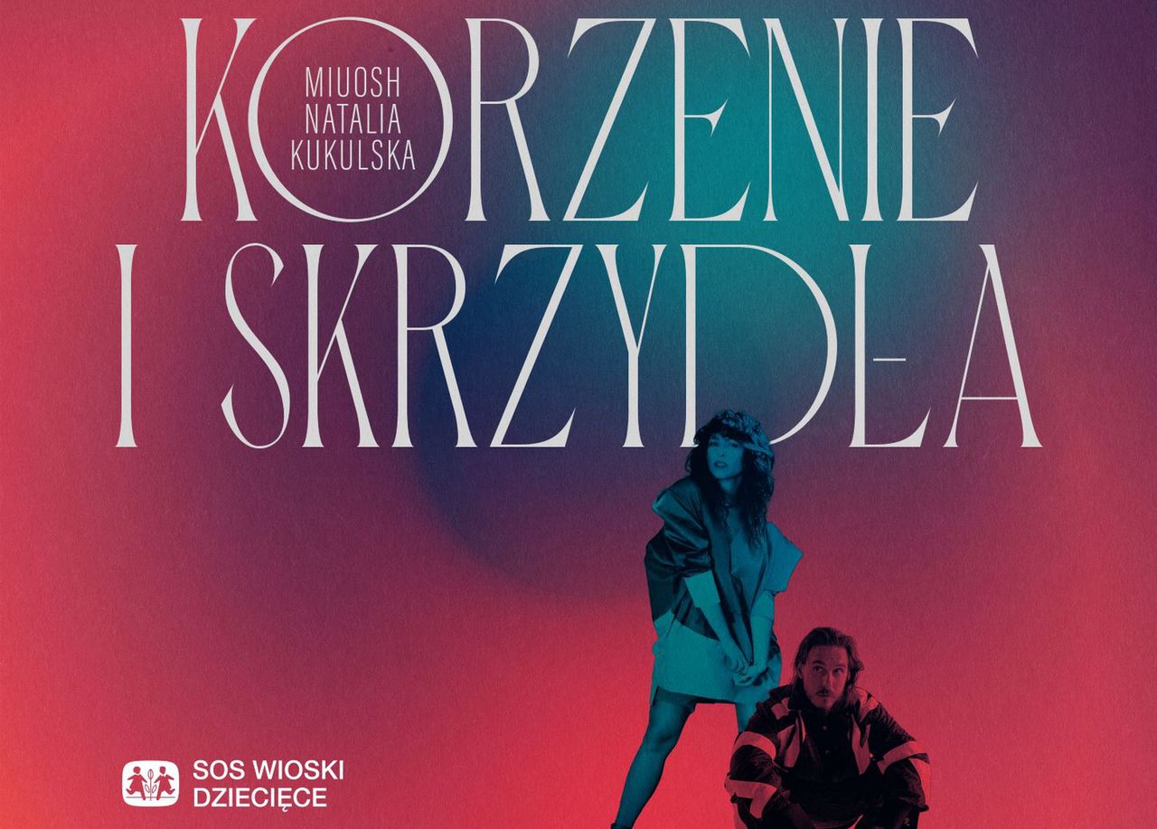 Natalia Kukulska i Miuosh pierwszy raz muzycznie razem na oficjalnej premierze utworu "Korzenie i skrzydła"