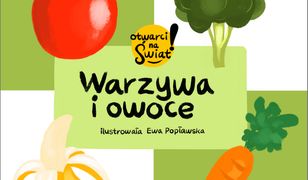 Warzywa i owoce. Otwarci na świat!