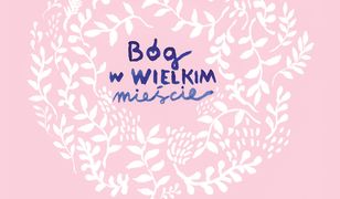 Bóg w wielkim mieście książka