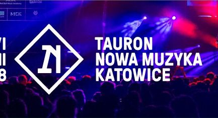 Radiowa Trójka relacjonuje festiwal Tauron Nowa Muzyka w Katowicach