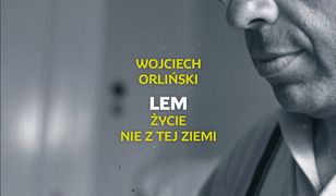 Lem. Życie nie z tej ziemi