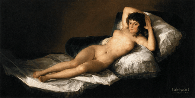 Francisco Goya "Naga Maja"/Lauren Wade/TakePart