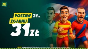 Stawiasz 31 złotych i zgarniasz 31 złotych za piłkarski kupon w BETFAN