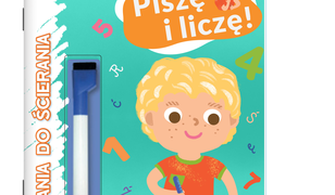 Wiem i ja. Wiem i ja! Zadania do ścierania. Piszę i liczę