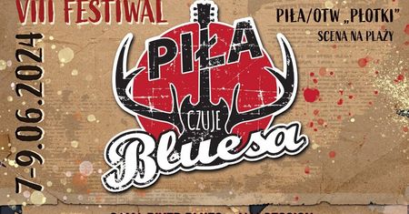 VIII Festiwal Piła Czuje Bluesa