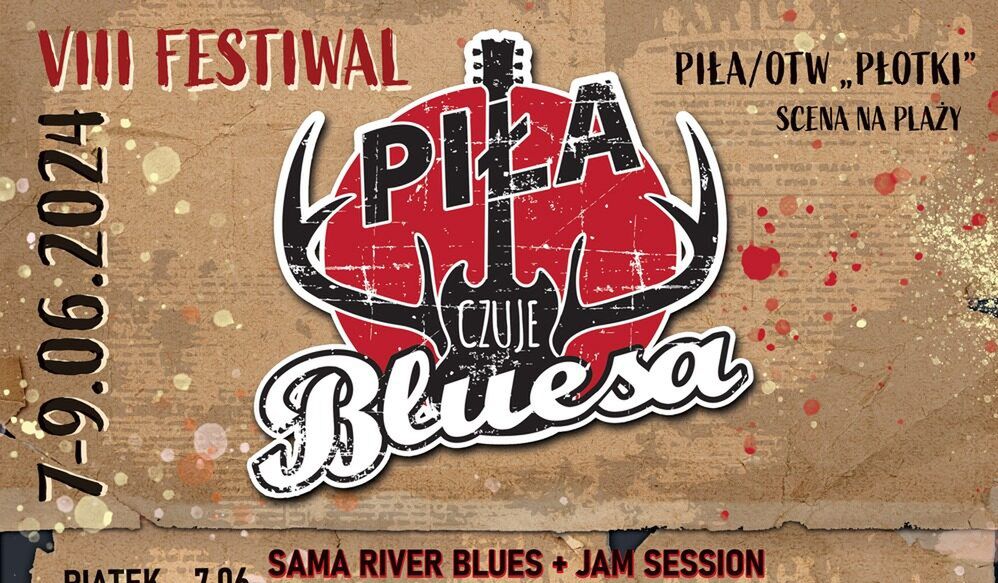 VIII Festiwal Piła Czuje Bluesa