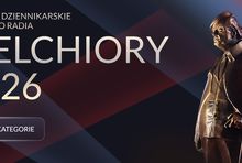Konkurs dziennikarski Melchiory 2026 Polskiego Radia. 