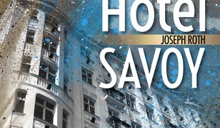Joseph Roth: Hotel Savoy. Adaptacja klasyki z ćwiczeniami