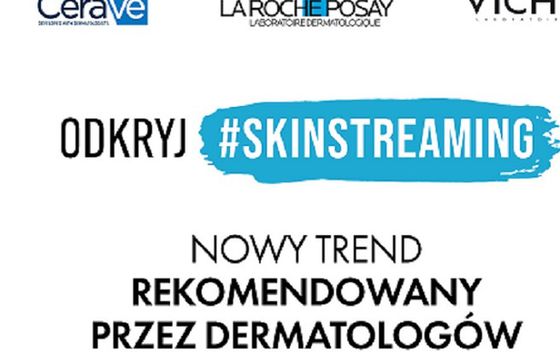 Wavemaker realizuje dla L’Oréal multibrandową kampanię ”Odkryj #SkinStreaming”