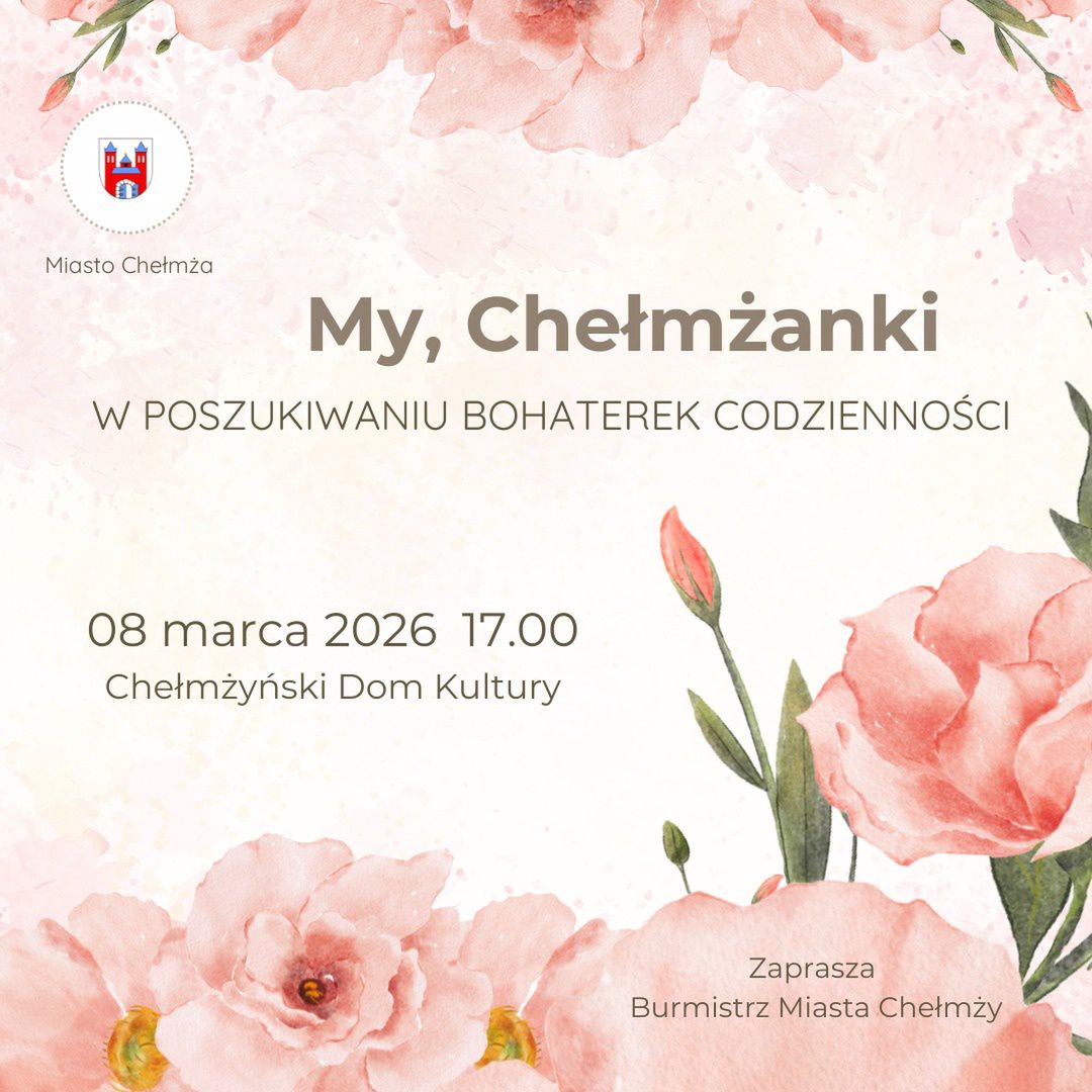 W Chełmży będą celebrować kobiecość – kogo zobaczymy w ramach drugiej edycji znanego projektu?