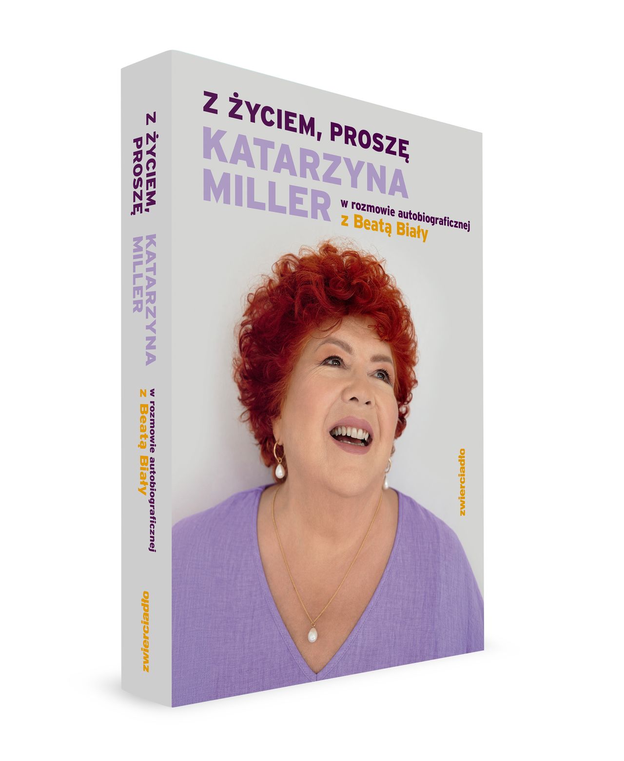 "Z życiem, proszę" Katarzyna Miller