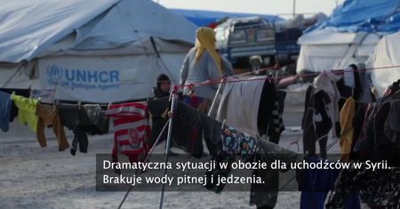 Dramatyczna sytuacji w obozie dla uchodźców w Syrii. Brakuje wody pitnej i jedzenia