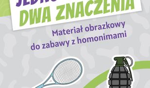 Jedno słowo – dwa znaczenia. Materiał obrazkowy do zabawy z homonimami