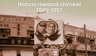 Tragedia wyzwolenia. Historia rewolucji chińskiej 1945-1957