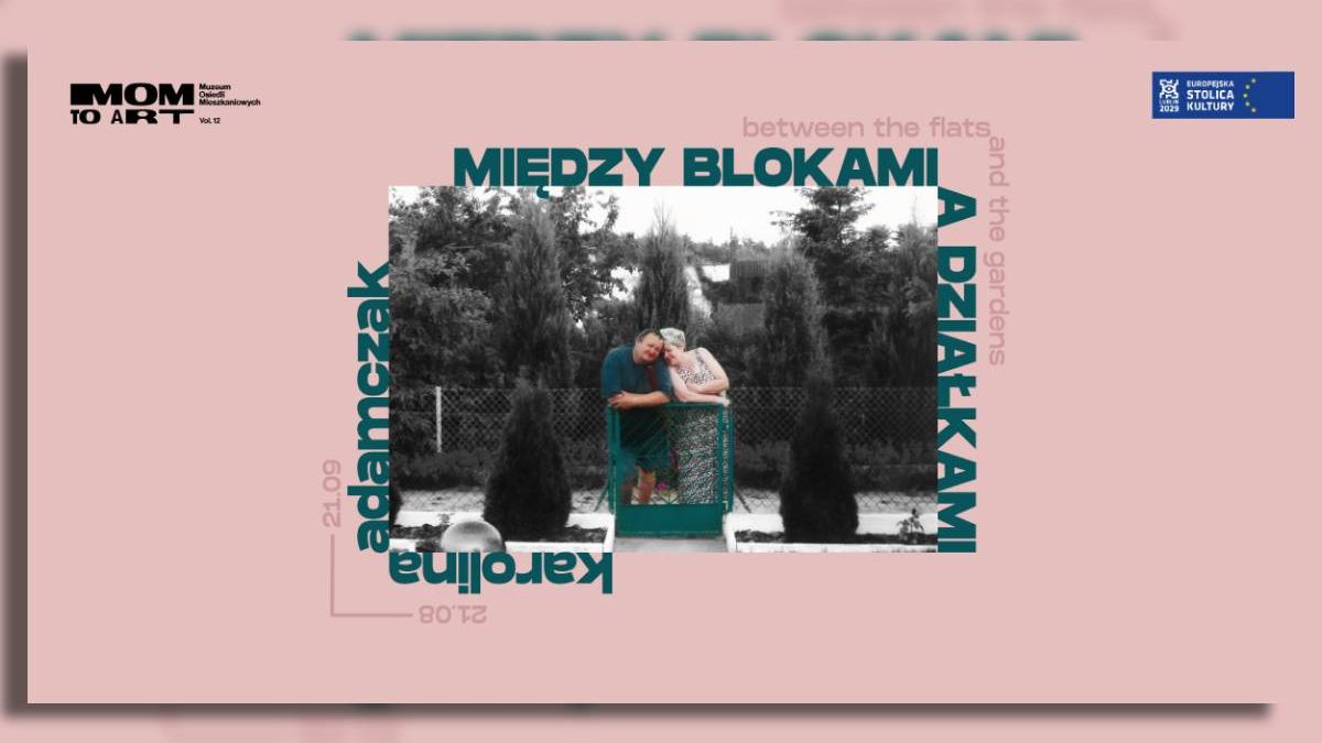 Wystawa „Między blokami a działkami"