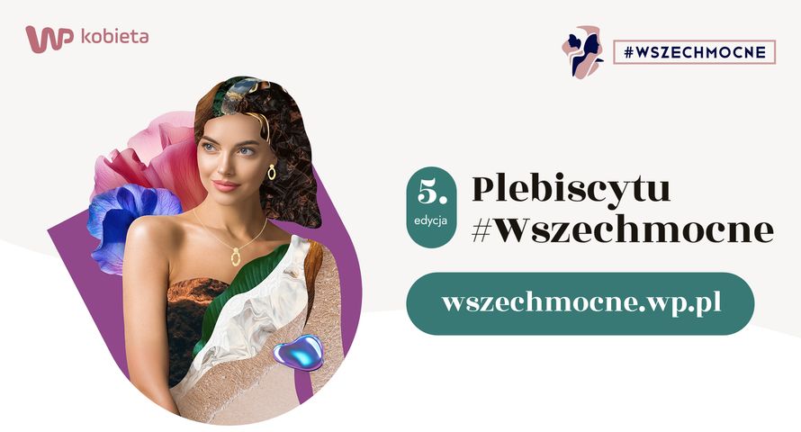 Rusza 5. edycja plebiscytu #Wszechmocne WP Kobieta