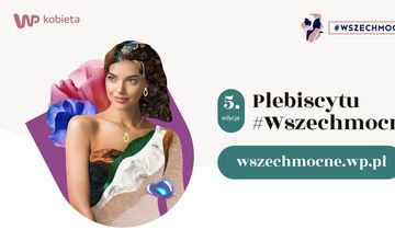 Rusza 5. edycja plebiscytu #Wszechmocne WP Kobieta