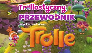 Wszystko o Trollach. Przewodnik