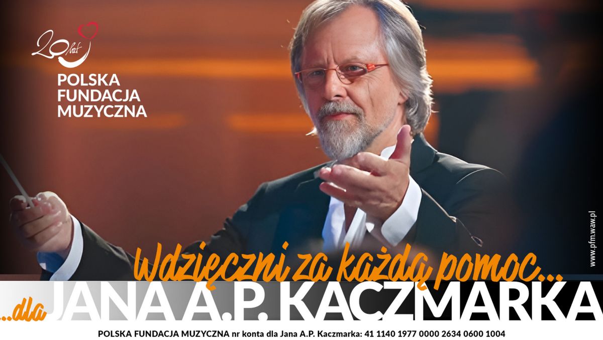 Jan A.P. Kaczmarek potrzebuje wsparcia