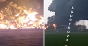 Płonie skład ropy w Rosji. Doszło do kolejnych eksplozji