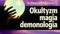 Okultyzm, magia, demonologia