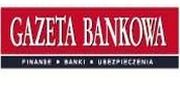 "Gazeta Bankowa" nagrodziła najlepsze firmy ubezpieczeniowe