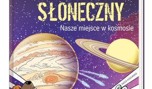 Układ Słoneczny – nasze miejsce w kosmosie