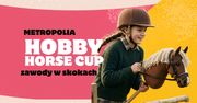 Galopem po przygodę! Metropolia Hobby Horse Cup już 30 maja w Gdańsku