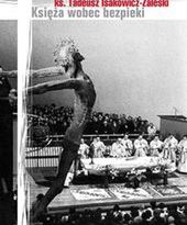 Księża wobec bezpieki - dziś premiera książki ks. Isakowicza-Zaleskiego