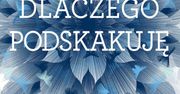"Dlaczego podskakuję" Naoki Higashida - recenzja